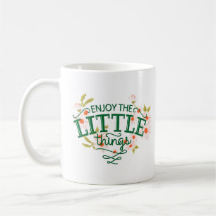 MUG PROFITEZ DES PETITES CHOSES