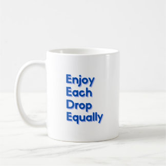 Mug Profitez Également De Chaque Drop
