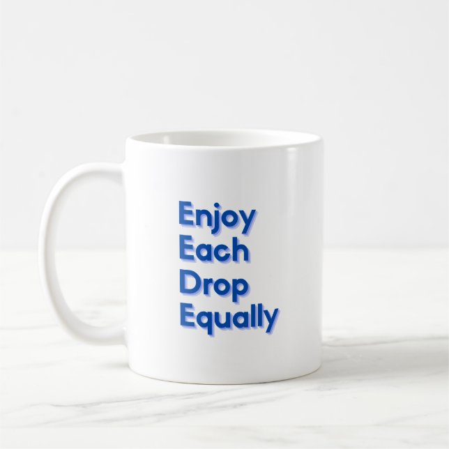 Mug Profitez Également De Chaque Drop (Gauche)
