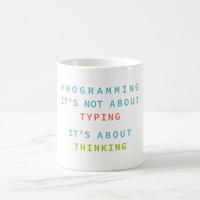Mug Programming Is Thinking, Not Typing – Developer (Centre)