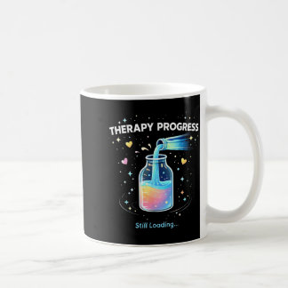 Mug Progrès de la thérapie toujours en chargement drôl