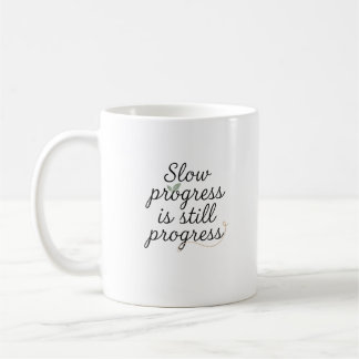 Mug Progrès Lent Est Toujours Un Progrès – Calme Minim