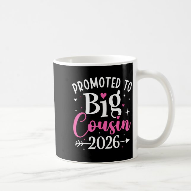 Mug Promoted To Big Cousin 2026 Cousin Baby Announceme (Droite)