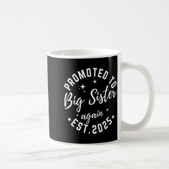 Mug Promoted To Big Sister Again 2025 Pregnancy Announ (Droite)