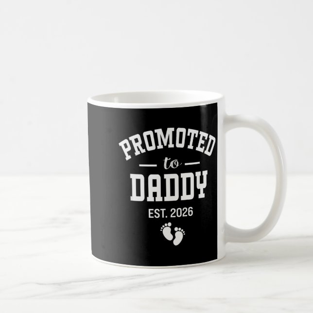Mug Promoted To Daddy 2026 First Time Dad Men  (Droite)