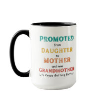 Mug - Promu de Fille à Mère et maintenant..