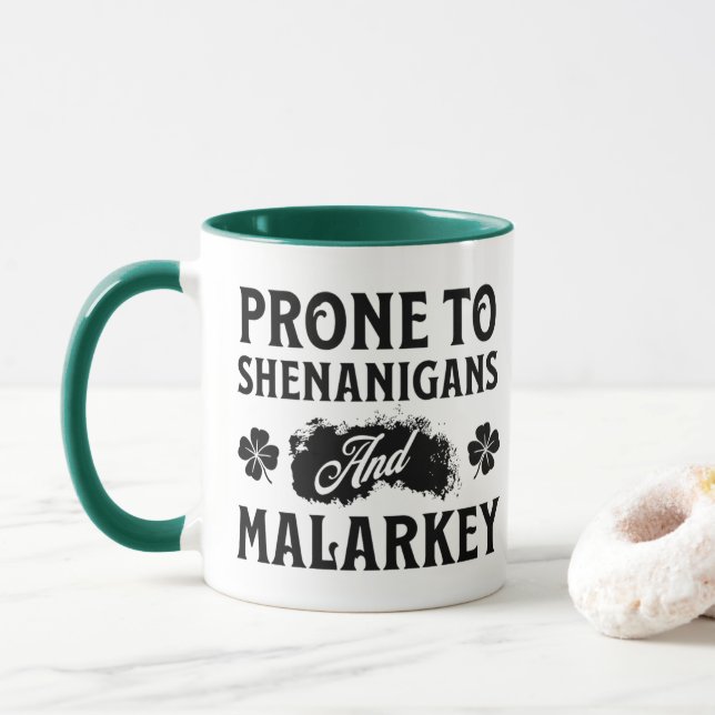 Mug Prone to Shenanigans and Malarkey St Patrick's Day (Avec donut)