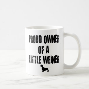 Mug Propriétaire fier d'un petit Weiner