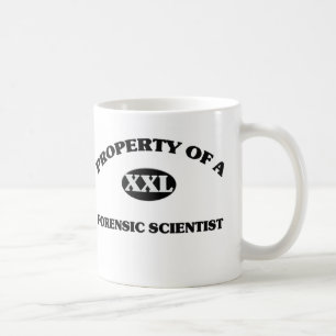 Mug Propriété d'un SCIENTIFIQUE LÉGAL