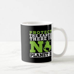 Mug Protéger La Terre Il N'Y A Pas D'Environnement Pla
