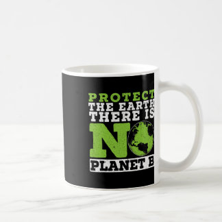 Mug Protéger La Terre Il N'Y A Pas D'Environnement Pla