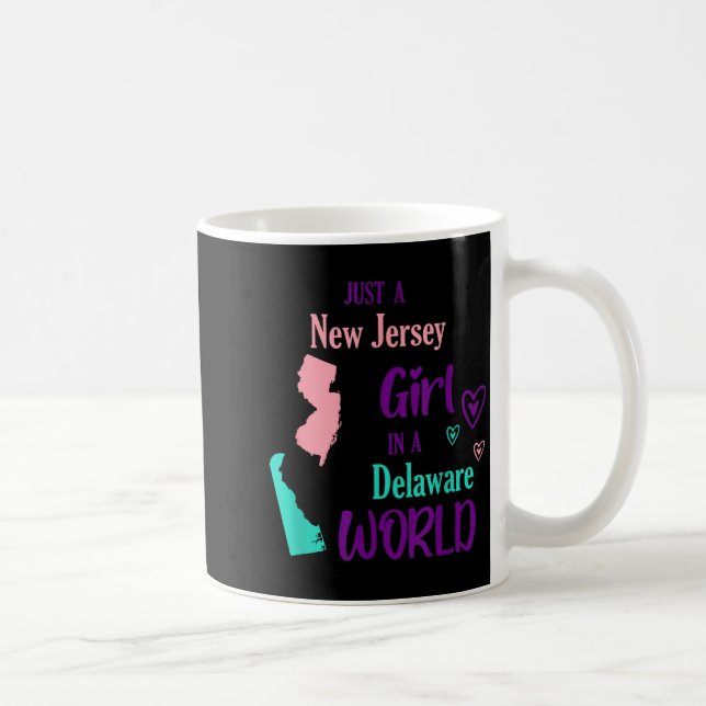 Mug Proud Girl Just A New Jersey Girl In A Delaware Wo (Droite)