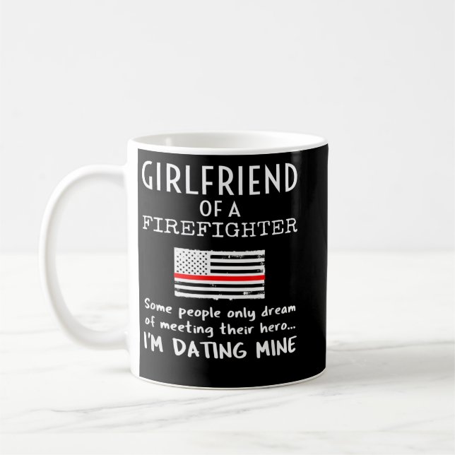Mug Proud Girlfriend Of A Firefighter Thin Red Line US (Gauche)