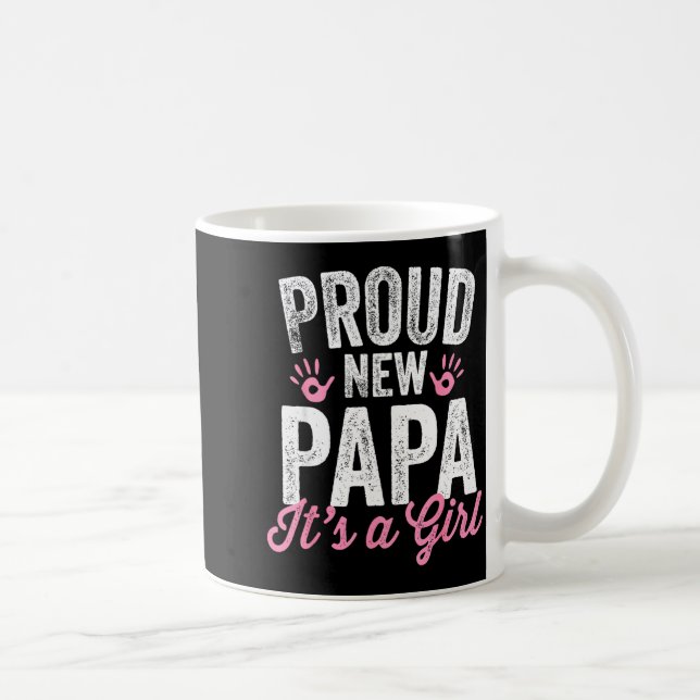 Mug Proud New Papa It's A Girl Father Soon To Be Dad  (Droite)