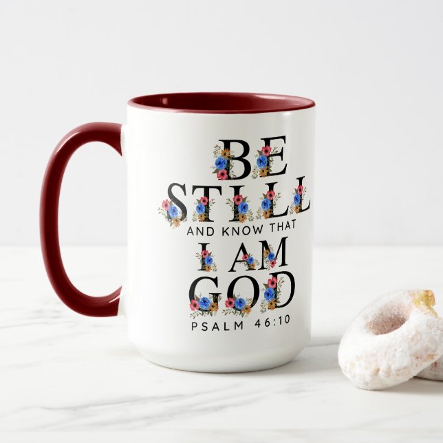 Mug Psalm 46:10 Be Still and Know Floral Letters (Avec donut)