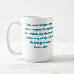Mug Psaume 146:9 Le Seigneur protège les étrangers...