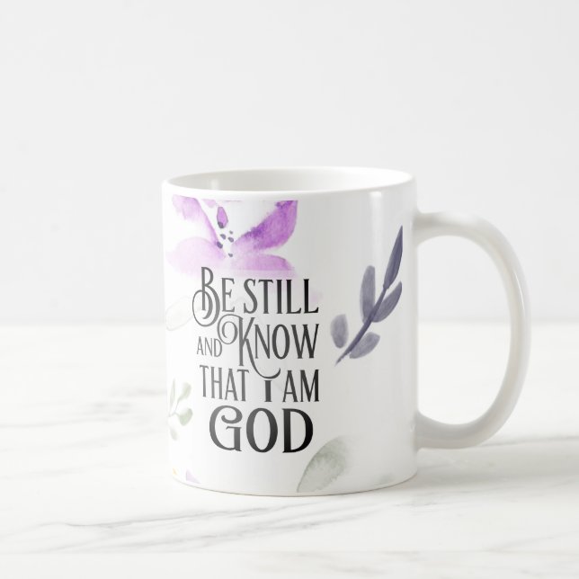 Mug Psaume 46:10 Be Still and Know that I (Droite)