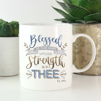 Mug Psaume 84:5 - Béni est la Fête des pères de l'homm