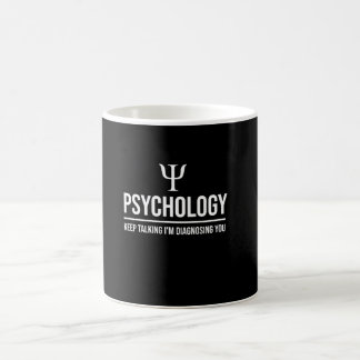 Mug Psychologie continuez à parler Je vous diagnostiqu