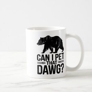 Mug Puis-je caresser ce chien Mème drôle de dague d'ou