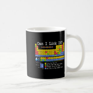 Mug Puis-je le lécher Tableau périodique Drôle Profess