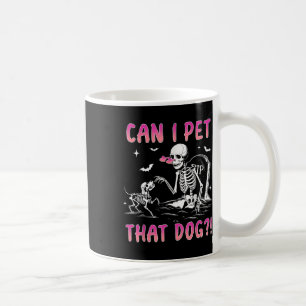 Mug Puis-Je Pet Ce Chien Drôle Skeleton Amoureux des c
