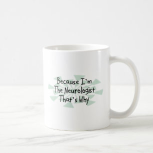 Mug Puisque je suis le neurologue