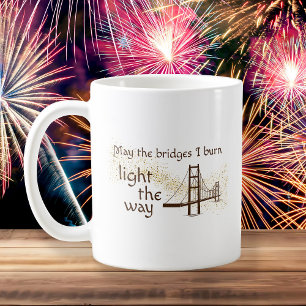 Mug Puisse les ponts brûler la lumière sur le chemin