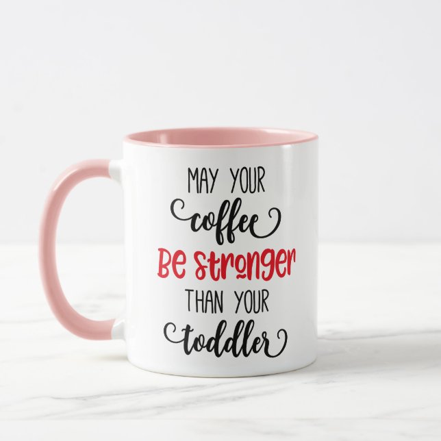 Mug Puisse ton café être plus fort enfant (Gauche)