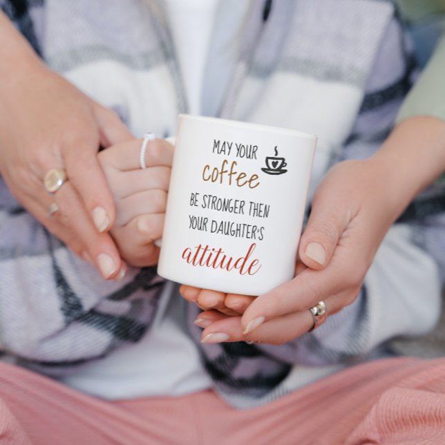 Mug Puisse ton café plus fort que l'attitude de la fil (Créateur téléchargé)