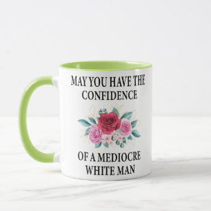 Mug Puissiez-vous avoir confiance en un Blanc médiocre