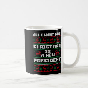 Mug Pull Ugly Tout Ce Que Je Veux Pour Noël Est Un Nou
