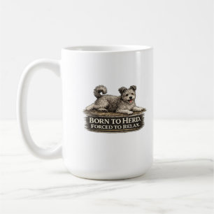 Mug Pumi Chien – Né pour Garder Forcé de Se Détendre