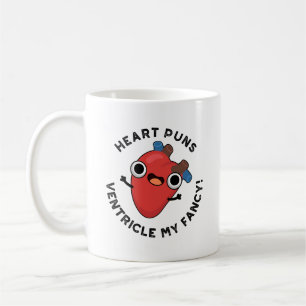 Mug Puns Coeur Ventricle Mon Fancy Funny Anatomie Pun