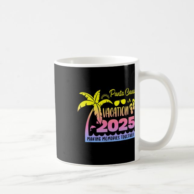 Mug Punta Cana Vacation 2025 Faire des souvenirs ensem (Droite)