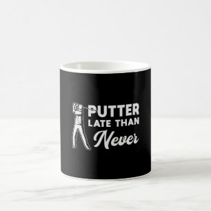 Mug Putter En Retard Que Jamais Golf Golf Golfing Drôl