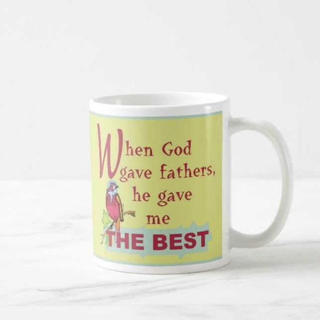 Mug Quand Dieu a donné les pères© EngMug (Droite)