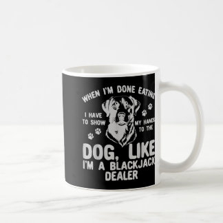 Mug Quand J'Ai Fini De Manger, Je Dois Montrer Mes Mai