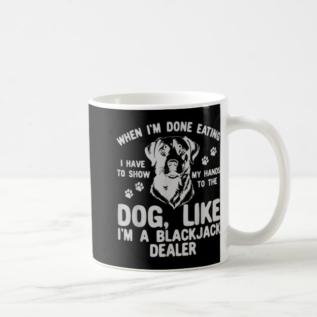 Mug Quand J'Ai Fini De Manger, Je Dois Montrer Mes Mai (Droite)