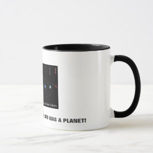 MUG QUAND J'ÉTAIS VOTRE ÂGE PLUTON ÉTAIT UNE PLANÈ