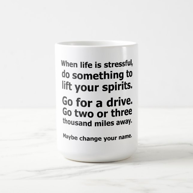 Mug Quand la vie est stressante (Centre)