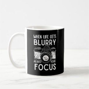 Mug Quand La Vie S'Éteint, Ajustez Votre Objectif