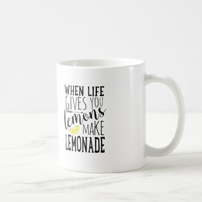 Mug Quand la vie vous donne des citrons, faites la (Droite)