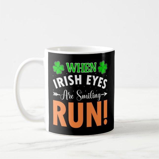 Mug Quand Les Yeux Irlandais Sourient Run Jour de la S (Gauche)