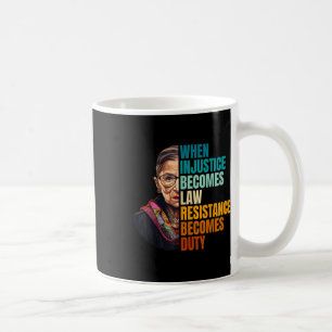 Mug Quand l'injustice devient loi, la résistance devie