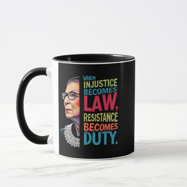 Mug Quand l'injustice devient loi, la résistance devie (Gauche)