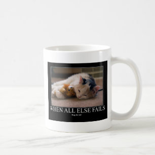 Mug Quand tout le d'autre échoue - étreignez