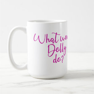 Mug Que ferait Dolly ?