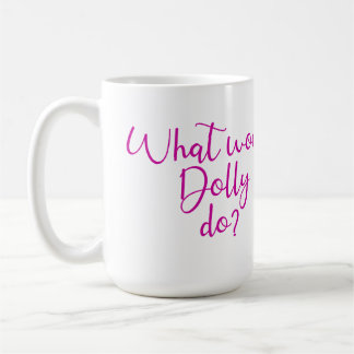 Mug Que ferait Dolly ?
