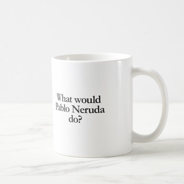 Mug que ferait pablo neruda (Droite)